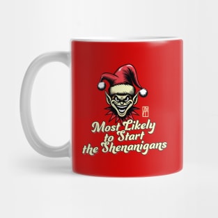 Most Likely to Start the Shenanigans Elf - Family Christmas - Xmas Mug